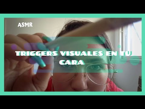 TRIGGERS VISUALES IMPREDECIBLES EN TU CARA 💤 asmr argentina