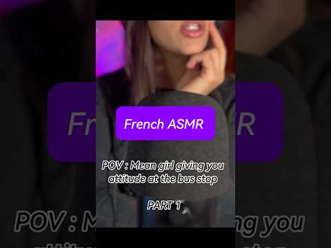 ASMR french - Mean Girl at the Bus Stop : Attitude & Gum Chewing (Part 1) #asmr #chewinggumasmr