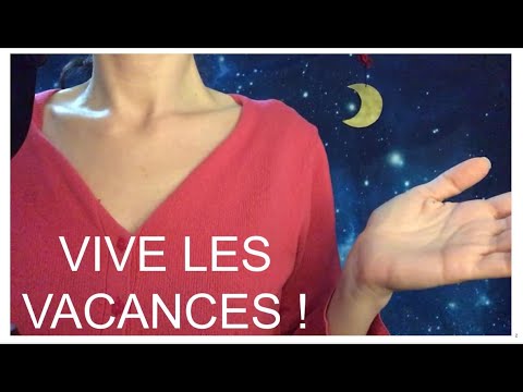 ASMR * Vive les vacances !