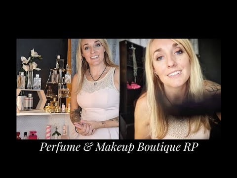 ASMR | Boutique | Department Store Roleplay | Perfume & Makeup RP | Part 1 of 2