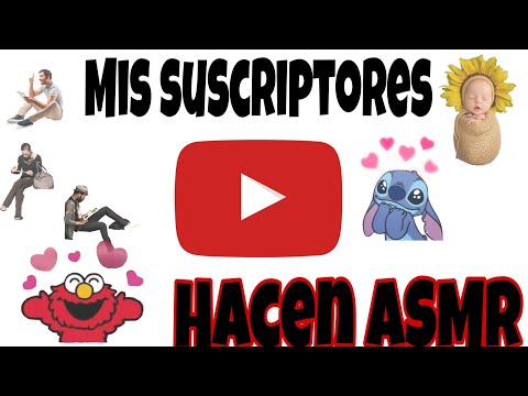 MIS SUSCRIPTORES HACEN ASMR| ESPECIAL 200 SUBS| ANI ASMR