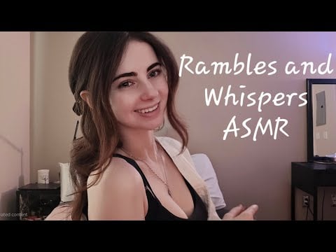 Rambles and Whispers ASMR