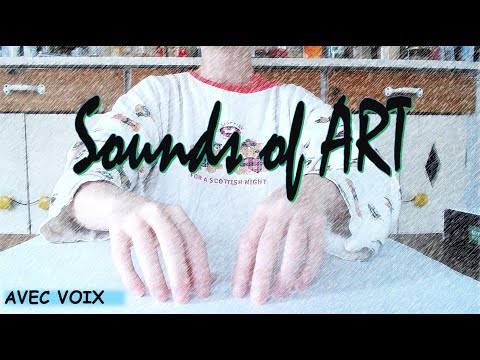 [ASMR français] ART ASMR : mise en place avant peinture - avec voix