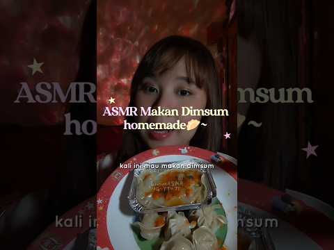 ASMR Eating Dimsum Homemade by me 🥟✨🤤 #asmr #dimsum #mukbang #eating