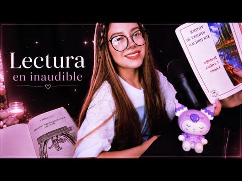 LECTURA INAUDIBLE | Te leo hasta que te duermas | Andrea ASMR 💓🦋