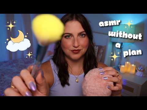 ASMR Without a Plan 🌙 Random Triggers and Whispers✨