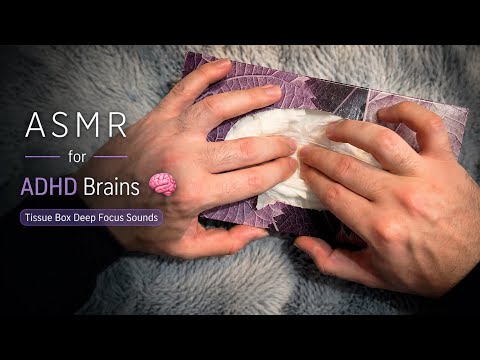 ASMR for ADHD Brains 🧠✨ | Tissue Box Deep Focus Sounds