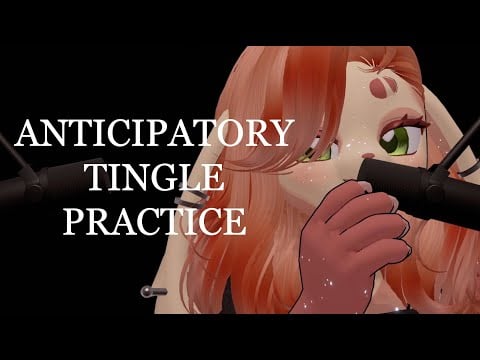 ASMR | ANTICIPATORY TINGLES! Just practicing :) [Soft spoken rambles/ Hand motions/ Countdowns]