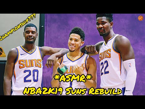 *ASMR* NBA2K19 Phoenix Suns Rebuild 🏀