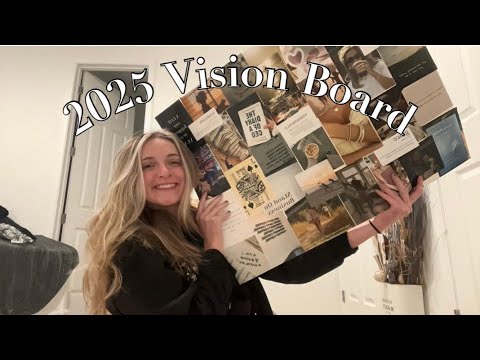 Making my 2025 Vision Board!