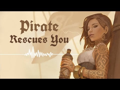 Pirate Girl Rescues You and Welcomes You Aboard Her Ship (F4A)