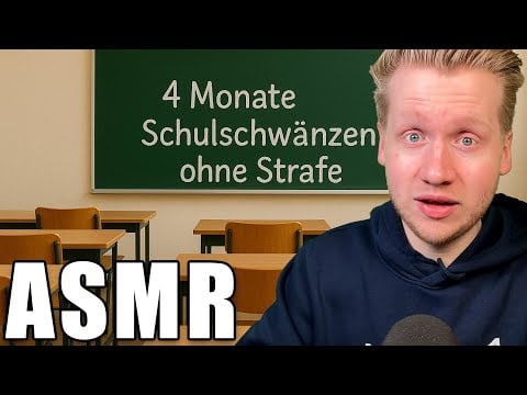 ASMR -  4 Monate die Schule schwänzen! Lustige Geschichte meiner Schulzeit! (Ramble)