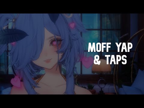 【ASMR】 Moff Yap & Chill