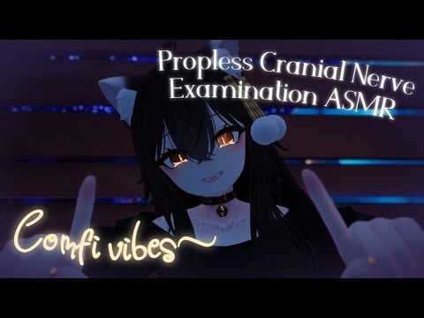 Propless Cranial Nerve Examination | VRChat 3Dio ASMR