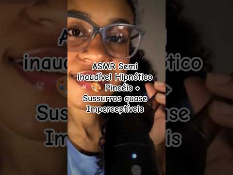 ASMR Semi inaudível Hipnótico 🎨 Pincéis + Sussurros quase Imperceptíveis #asmr