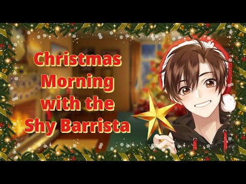 [M4F] Christmas with Shy Barista [ASMR Roleplay] [Wholesome] [Christmas] [Cuddles] [Shy Boyfriend]