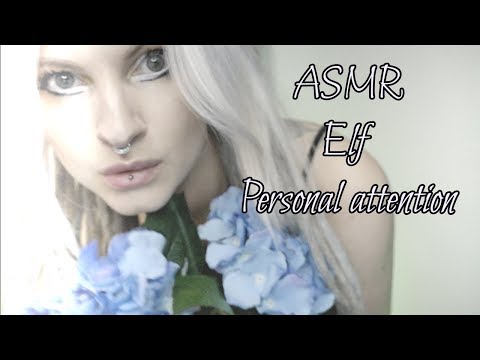 Elf fixes you up ASMR personal attention, up close