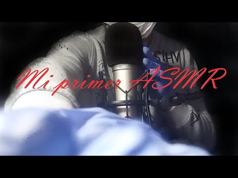 😴Mi primer ASMR - Dulty ASMR🧤