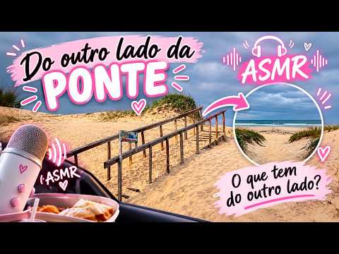 ASMR CASEIRO - O QUE TEM DO OUTRO LADO DA PONTE ???