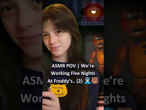 ASMR POV | We’re Working Five Nights At Freddy’s.. (2) 👮🏻‍♀️🐻 ─♡─ #asmr #asmrroleplay #comedyasmr