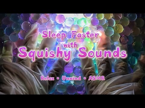 【ASMR / Shorts vol 138】Q彈水寶寶捏捏聲・全程舒壓助眠｜無人聲・放鬆・睡前聽