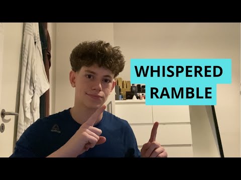 ASMR Whispered Ramble