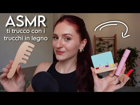ASMR 💄 TI TRUCCO CON I TRUCCHI IN LEGNO 😍 Roleplay, Friend Does Your Make Up 💋