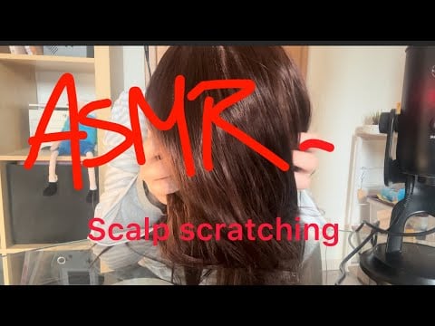 ASMR | scalp scratching 💆🏻‍♀️