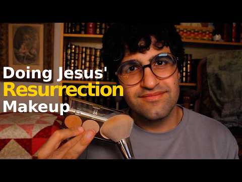 [ASMR] Makeup Before Your Resurrection (You're Jesus Christ)