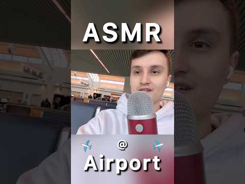 ASMR AT AIRPORT 🛫💤 (asmr in public) #shorts #asmr #trending