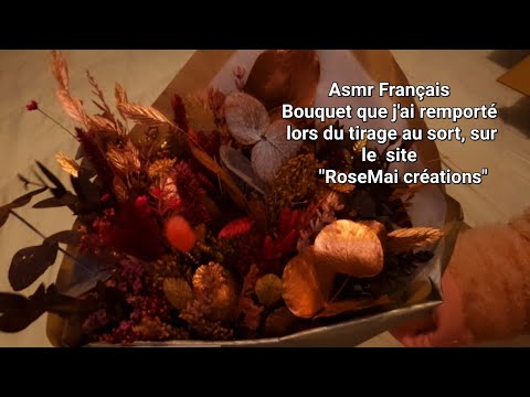 #Asmr Français Bouquet que j'ai remporté lors du tirage au sort, sur le  site  "RoseMai créations"