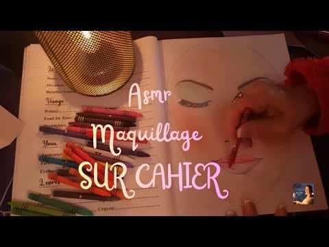 Asmr français : Maquillage sur cahier 💄