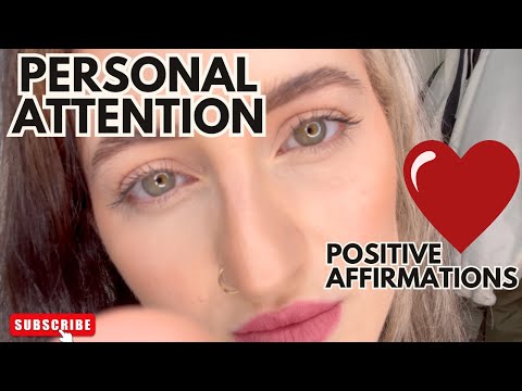 ASMR: Personal Space, Personal Attention | Motivating and Loving Affirmations | Positive ASMR