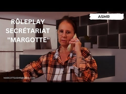 Asmr français, Rôleplay  demande faite par "Marie" Secrétariat Margotte  en Soft Spoken et chuchoté
