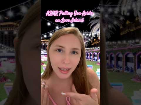 ASMR Love Island💗 #asmrvideo #asmrsound #asmrroleplay  #shorts #tinglesasmr #asmr