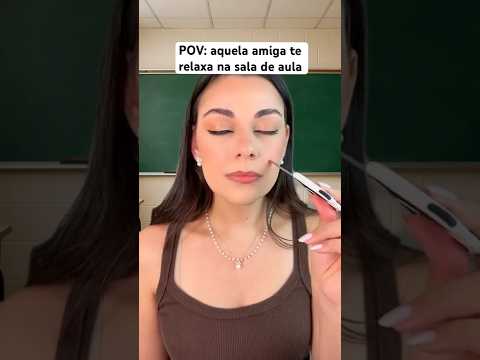 POV: aquela amiga te relaxa na sala de aula #asmr #asmrsounds #asmrbrasil