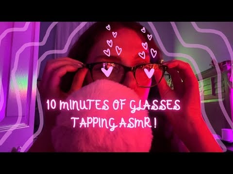 10 Minutes of Glasses Tapping (& other layered triggers) 👓✨🎀💅👄🌬️