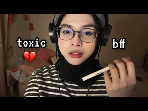 ASMR💋 EXTREMELY TOXIC BESTIE DOES UR MAKEUP (ROLEPLAY IN MALAY🇲🇾)