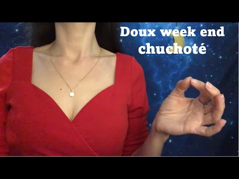 ASMR * Doux week end chuchoté