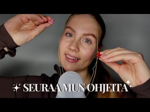 ASMR SUOMI | Seuraa mun ohjeita 💖