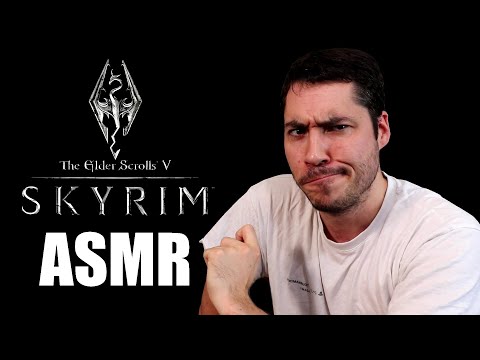 Faire un ASMR sur SKYRIM