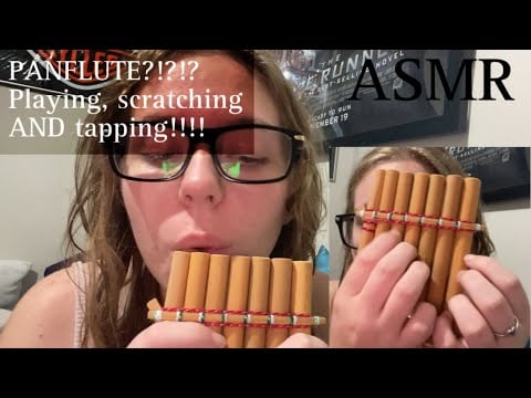 ASMR panflute?! (tapping,scratching AND playing!)