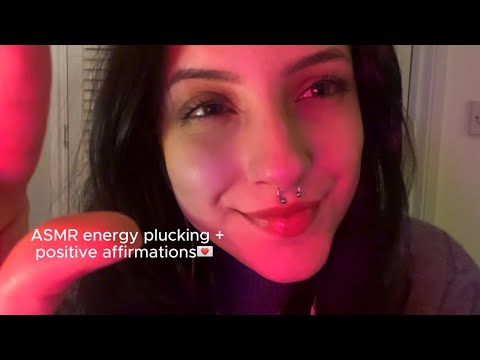 ASMR | Plucking Negative Energy + Positive Affirmations for Sleep💭💤 Personal Attention