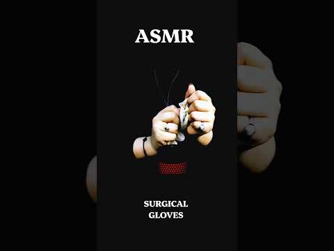 ASMR With Surgical Gloves Pure Intense Sound #asmr #relax #visualtingle #biphasic #shorts