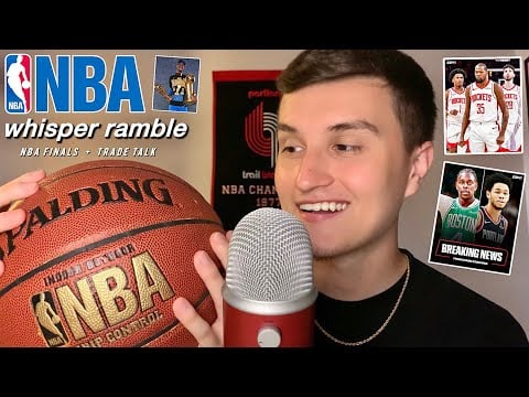 ASMR Whisper Ramble on All Things NBA 🏀 (nba finals recap, trade talk, etc.)