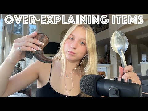 ASMR: Over-Explaining Items 🥄