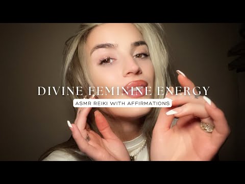 Reiki ASMR for Divine Feminine Energy and Beauty With Affirmations (WORKS FAST)