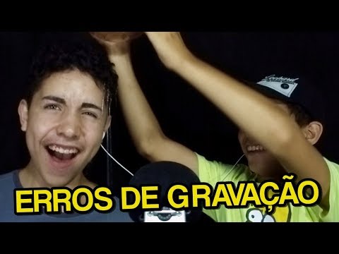 ERROS DE GRAVAÇÃO ASMR