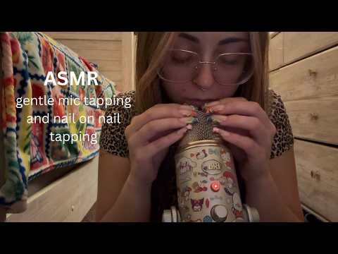 ASMR gentle mic tapping and nail tapping