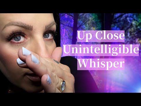 💜💙🤍👂🏻 🤍💙💜ASMR UP CLOSE UNINTELLIGIBLE WHISPER FOR SLEEP OR RELAXATION 💜💙🤍👂🏻🤍💙💜